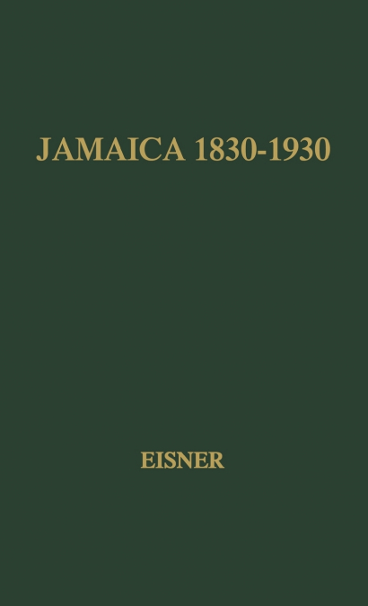 Jamaica, 1830-1930