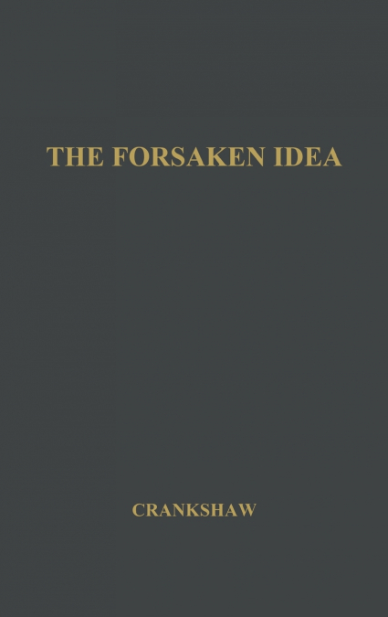 The Forsaken Idea