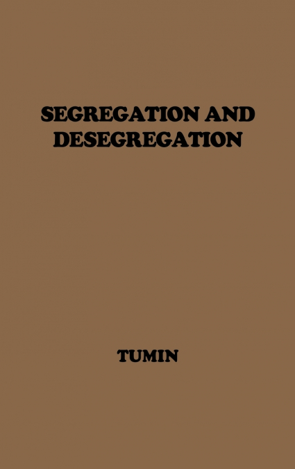 Segregation and Desegregation