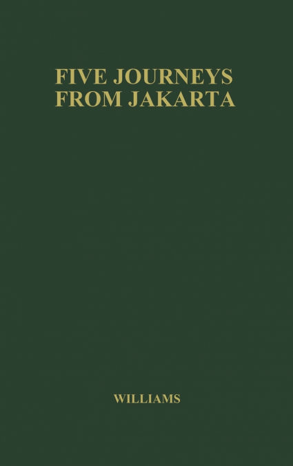 Five Journeys from Jakarta