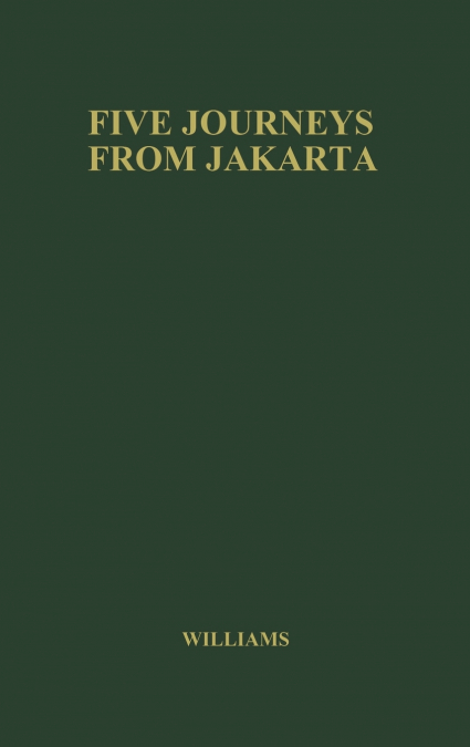 Five Journeys from Jakarta