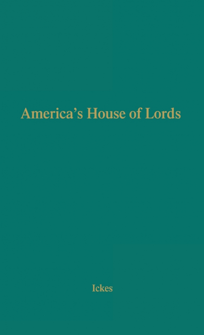 America’s House of Lords