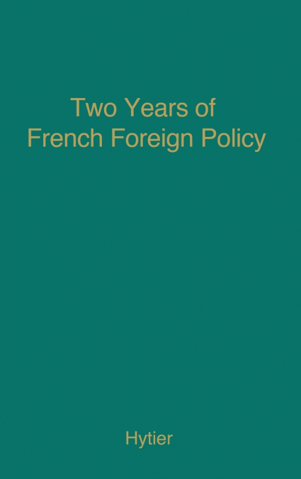 Two Years of French Foreign Policy