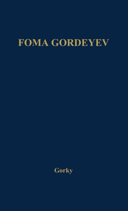 Foma Gordeyev.