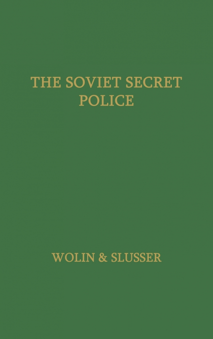 The Soviet Secret Police.