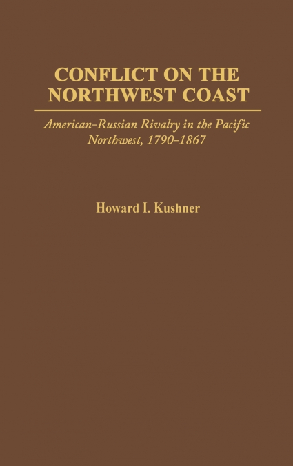 Conflict on the Northwest Coast