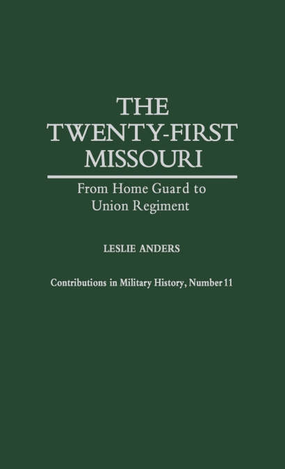 The Twenty-First Missouri