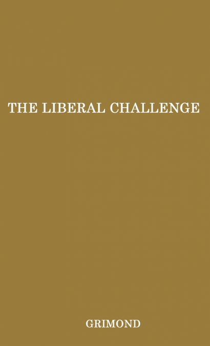The Liberal Challenge.