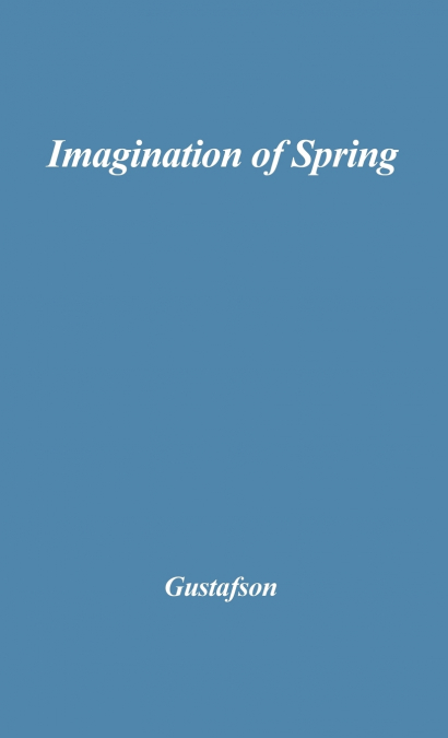 The Imagination of Spring