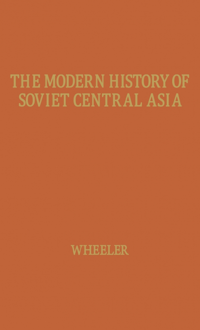The Modern History of Soviet Central Asia.