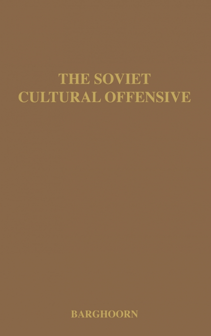The Soviet Cultural Offensive