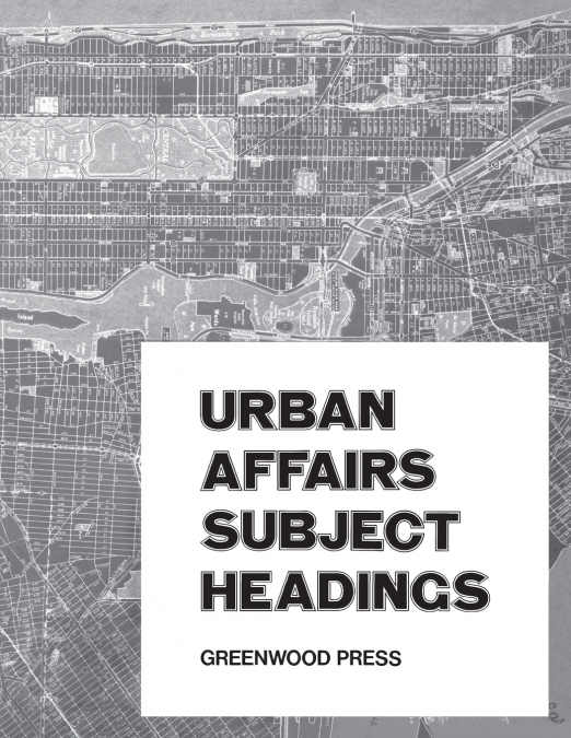 Urban Affairs Subject Headings
