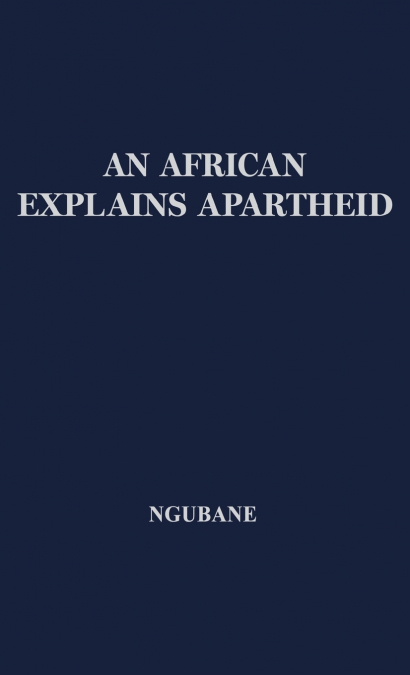 An African Explains Apartheid.