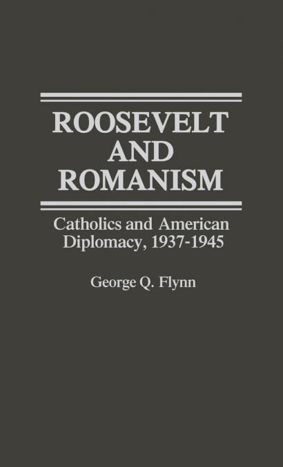 Roosevelt and Romanism