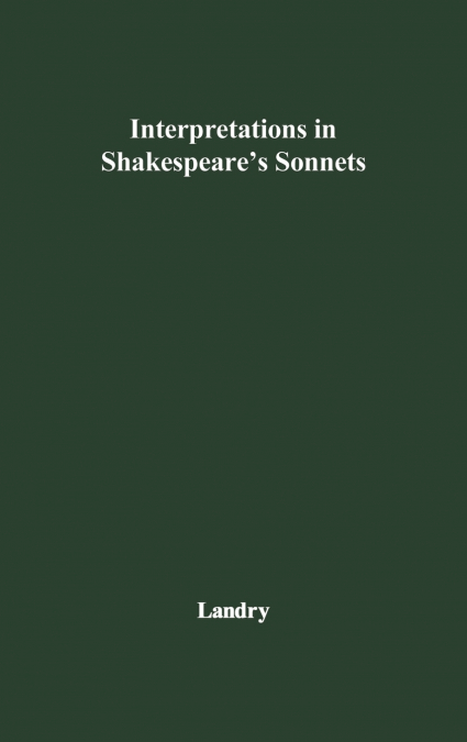 Interpretations in Shakespeare’s Sonnets