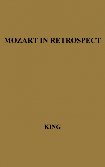 Mozart in Retrospect