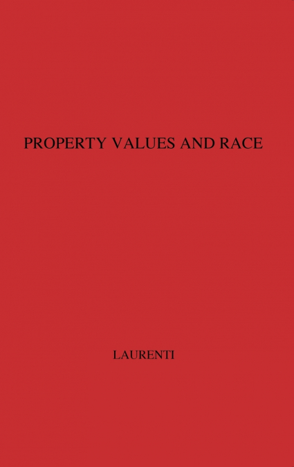 Property Values and Race