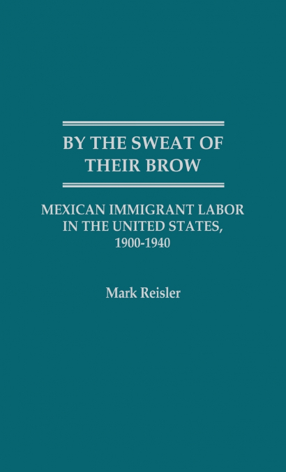 By the Sweat of Their Brow