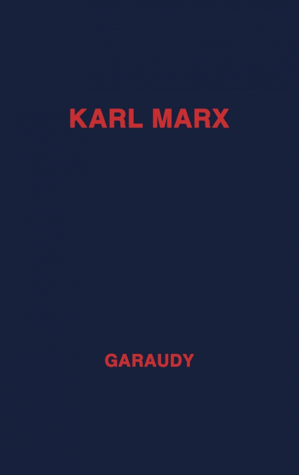 Karl Marx, Evolution of His Thought