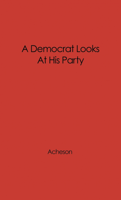 A Democrat Looks at His Party