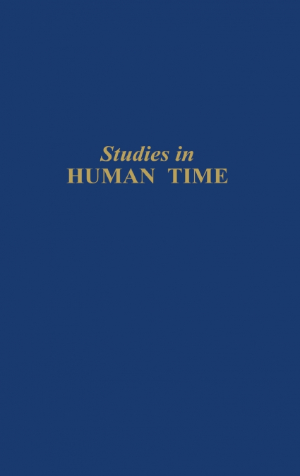 Studies in Human Time