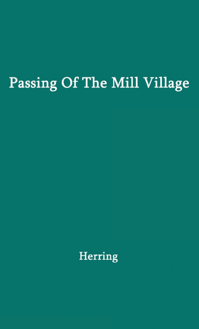 Passing of the Mill Village