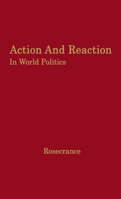 Action and Reaction in World Politics