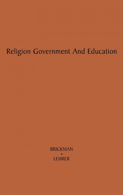 Religion, Government, and Education