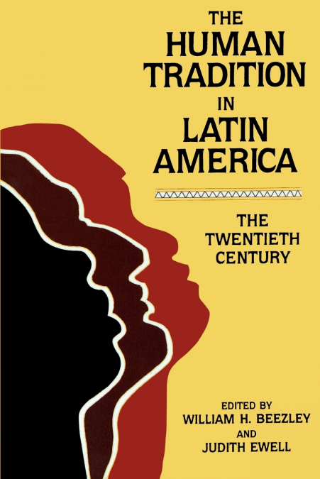 The Human Tradition in Latin America