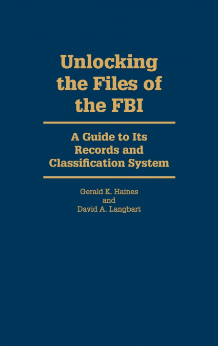 Unlocking the Files of the FBI