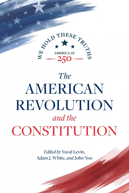 The American Revolution and the Constitution