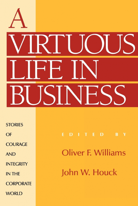 A Virtuous Life in Business