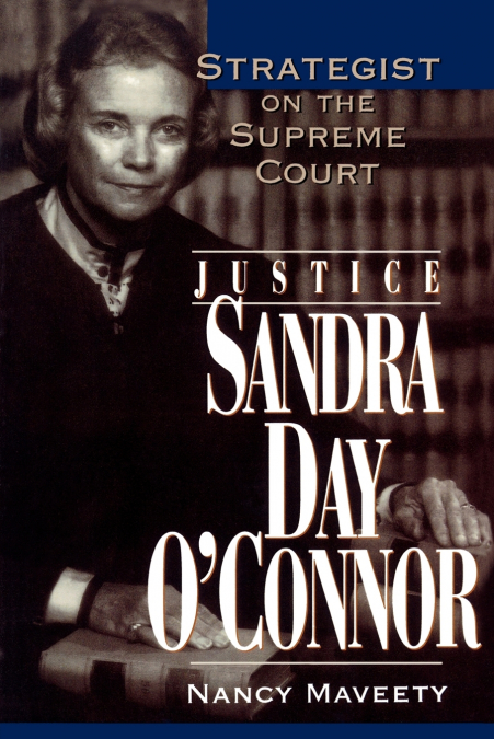 Justice Sandra Day O’Connor