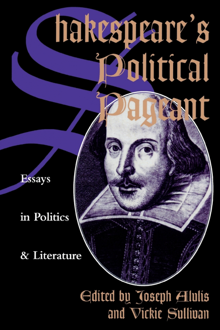 Shakespeare’s Political Pageant