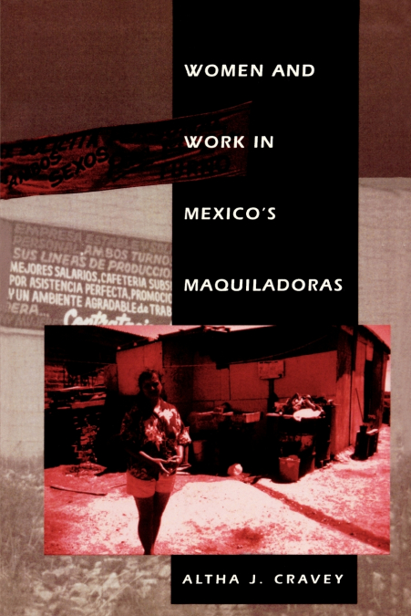 Women and Work in Mexico’s Maquiladoras