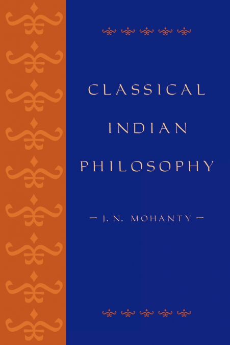 Classical Indian Philosophy