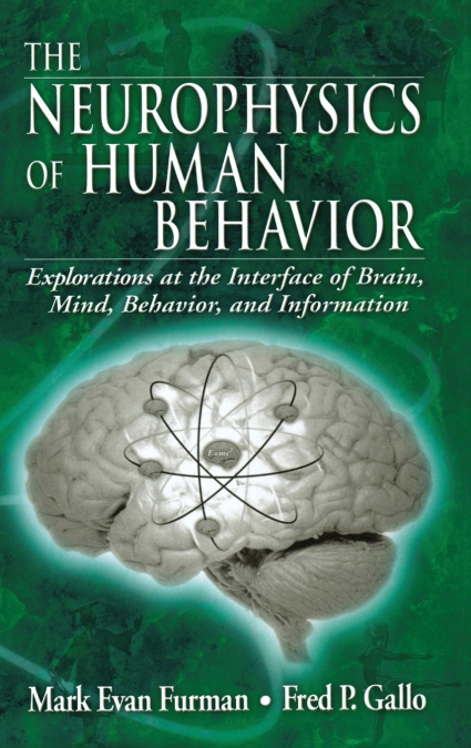 The Neurophysics of Human Behavior