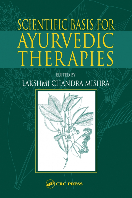 Scientific Basis for Ayurvedic Therapies