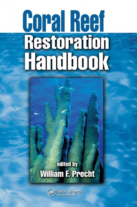 Coral Reef Restoration Handbook
