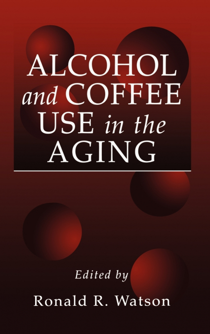 Alcohol and Coffee Use in the Aging