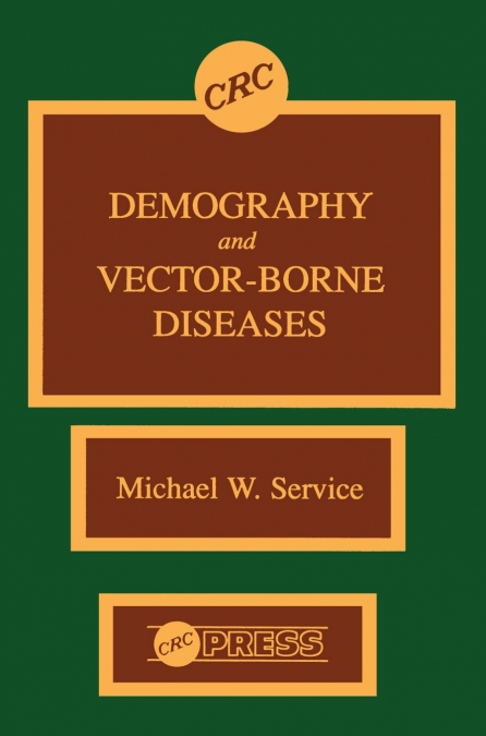 Demography and Vector-Borne Diseases