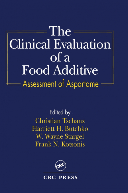 The Clinical Evaluation of a Food Additives