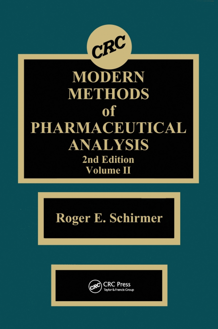 Modern Methods of Pharmaceutical Analysis, Second Edition, Volume II