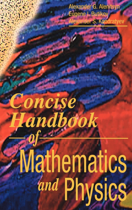 Concise Handbook of Mathematics and Physics