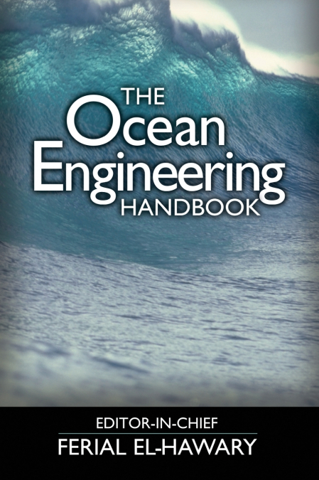 The Ocean Engineering Handbook