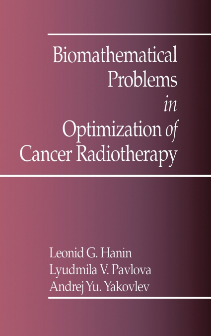 Biomathematical Problems in Optimization of Cancer Radiotherapy