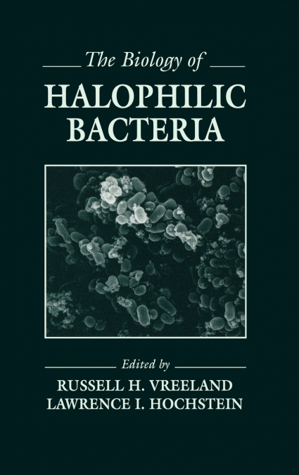 The Biology of Halophilic Bacteria