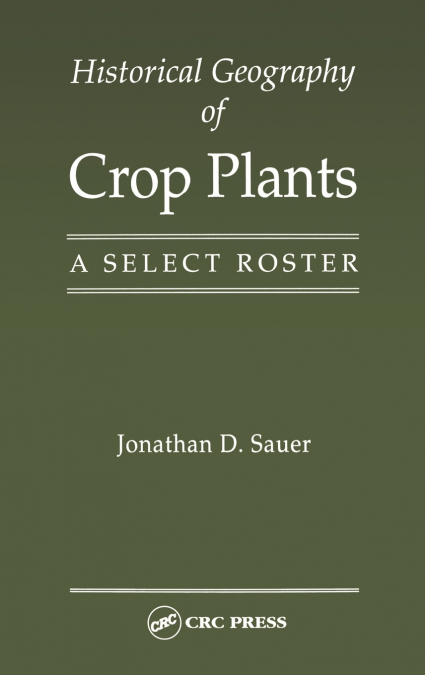 Historical Geography of Crop Plants