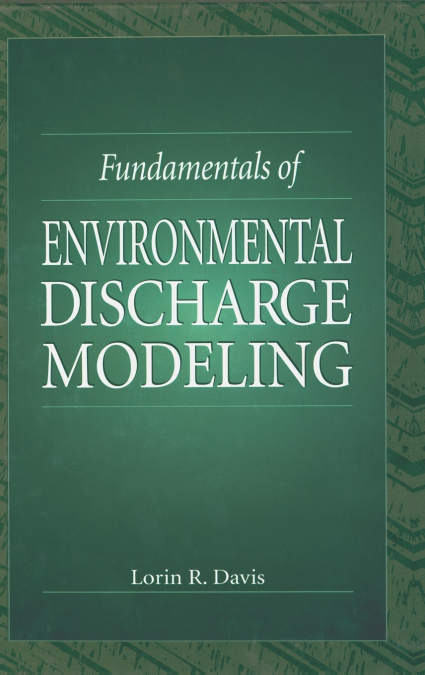 Fundamentals of Environmental Discharge Modeling