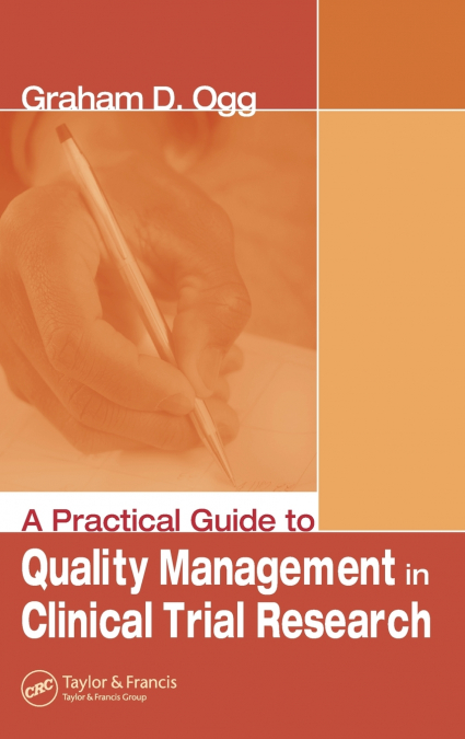 A Practical Guide to Quality Management in Clinical Trial Research